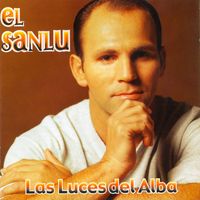 El Sanlu - Las Luces del Alba