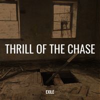 Exile - Thrill of the Chase (Explicit)