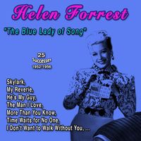 Helen Forrest - Helen Forrest "The Blue Lady of Song" (25 Successes - 1952-1956)