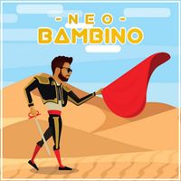 Neo - Bambino (Explicit)
