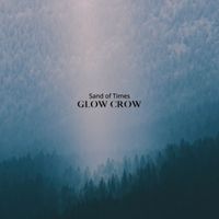 Glow Crow - Sand of Times