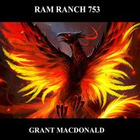 Grant Macdonald - Ram Ranch 753 (Explicit)
