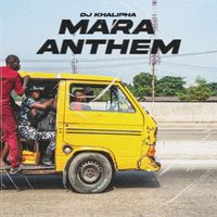 Dj khalipha - Mara Anthem