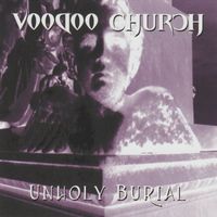 Voodoo Church - Unholy Burial