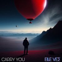 Elle Vee - Carry You