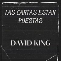 David King - Las Cartas Estan Puestas (Sencillo)