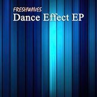 FreshwaveZ - Dance Effect EP