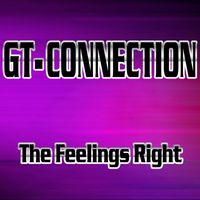 GT-Connection - The Feelings Right (Remixes)