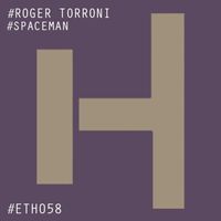 Roger Torroni - Spaceman