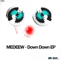 Medeew - Down Down - EP