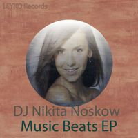 DJ Nikita Noskow - Music Beats