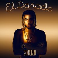 24KGoldn - El Dorado (Deluxe) (Explicit)