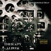 Vip Gutter - This Should Help (Therapy Album) (Explicit)