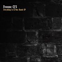Freeone CJ'S - Everything Is in Your Hands EP