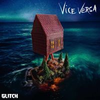 Glitch - Vice Versa