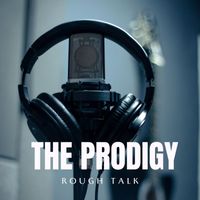The Prodigy - Rough Talk