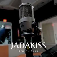 Jadakiss - Rough Talk
