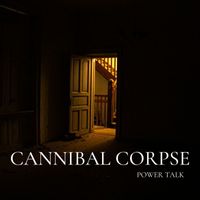 Cannibal Corpse - Power Talk