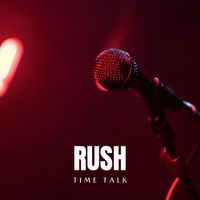 Rush - Time Talk