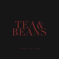 Sara Fajira - Tea & Beans (Explicit)