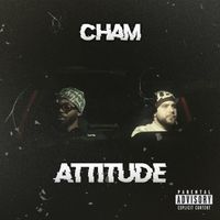 Cham - Attitude (Explicit)