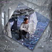 Silvestry - Silent Night - Noche De Paz