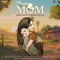 Bharat Sharma - Dear Mom