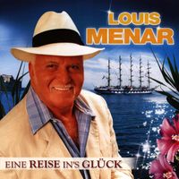 Louis Menar - Eine Reise in's Glück