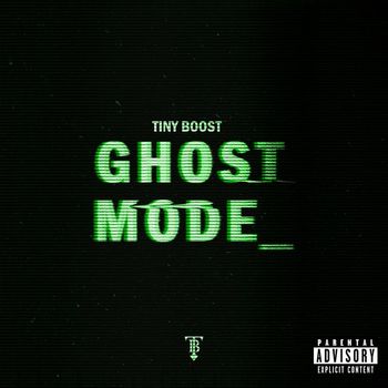 Tiny Boost - Ghost Mode (Explicit)