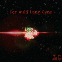 Lo - Auld Lang Syne (2024 Remaster)
