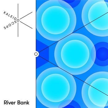 Kaleidoscope - River Bank