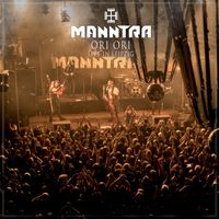 Manntra - Ori Ori (Live In Leipzig)