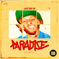 Last Day In Paradise - Leave You Behind (Explicit)