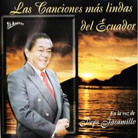 Pepe Jaramillo - Las Canciones Más Lindas del Ecuador