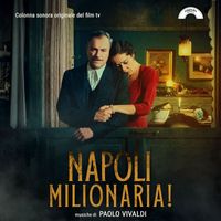 Paolo Vivaldi - Napoli Milionaria! (Colonna sonora originale del film tv)