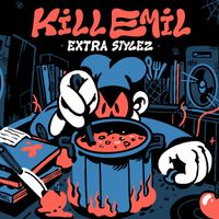 Kill Emil - Extra Stylez