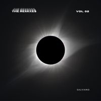 Salviano - The Remixes Vol. 02