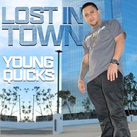 Young Quicks - Lost in Town