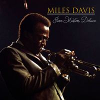 Miles Davis - Miles Davis - Jazz Masters Deluxe