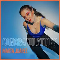 Marta Juárez - Congratulations