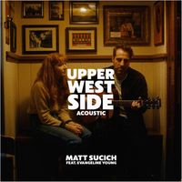 Matt Sucich - Upper West Side (Acoustic)