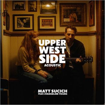 Matt Sucich - Upper West Side (Acoustic)