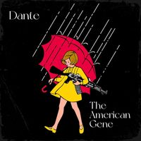 Dante - The American Gene