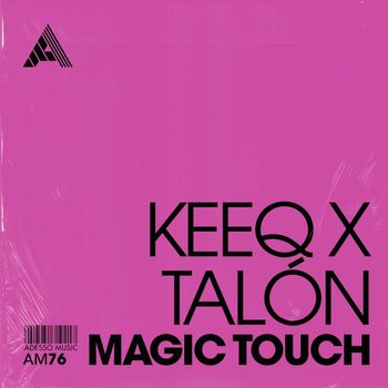 KeeQ x Talon - Magic Touch