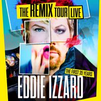Eddie Izzard - The Remix Tour Live (Explicit)