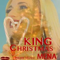 Mena - King Christmas