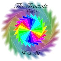 Solar - The Fractalz, Pt. 2
