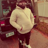 Nuk - You Know (Explicit)