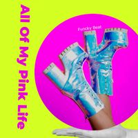 Funcky Beat - All Of My Pink Life