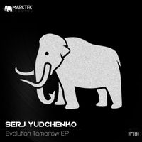 Serj Yudchenko - Evolution Tomorrow EP